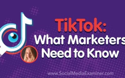 TikTok: What Marketers Need to Know