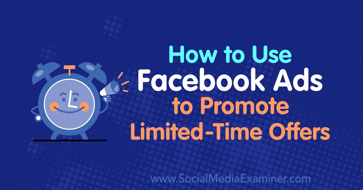 how-to-facebook-ads-limited-time-offers