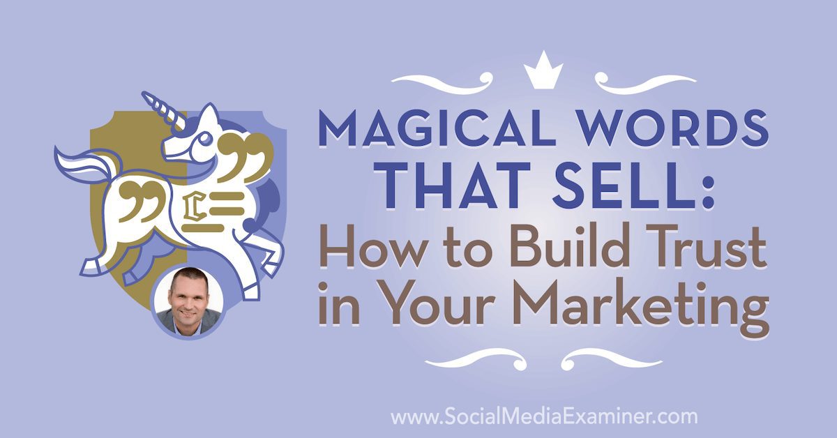 Magical Words That Sell: How to Build Trust in Your Marketing