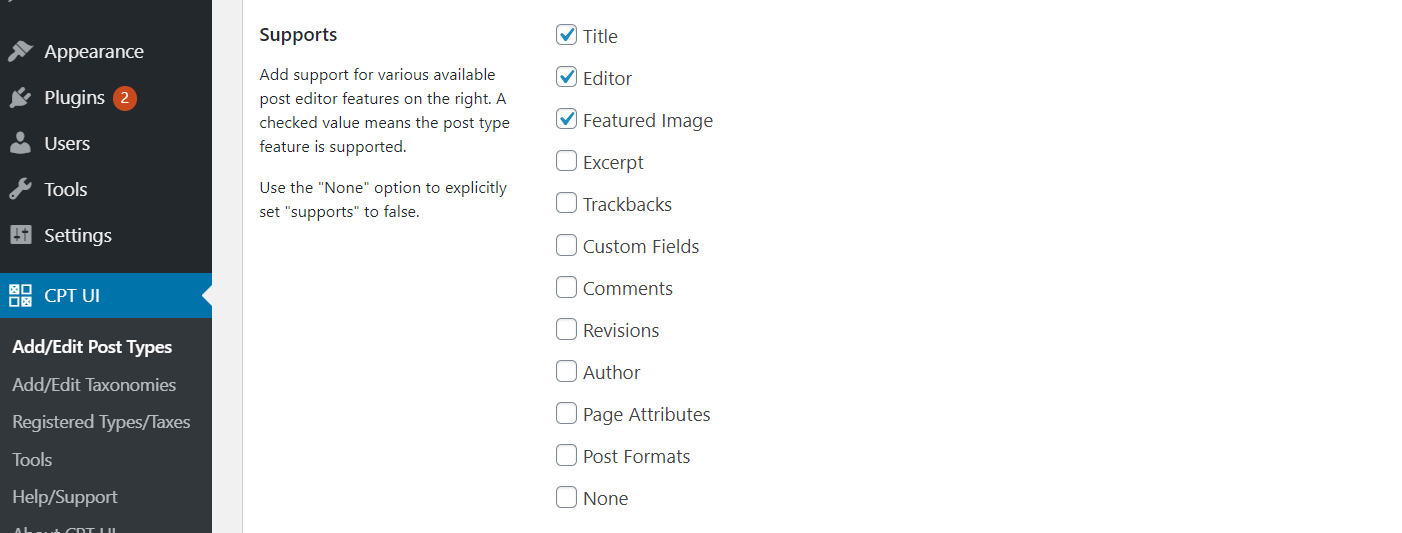 Choosing which editor features the custom post type should support.